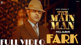 LOG SAADE BARE KI SOCHDE PANDA NI FARK JAATIYE - GIPPY GREWAL NEW PUNJABI ALUBM (FARK) THE MAIN MAN
