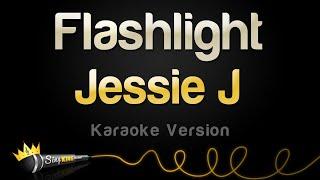 Jessie J - Flashlight (Karaoke Version)