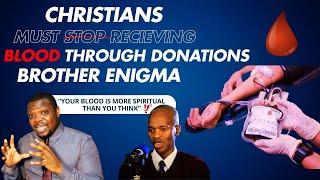 Brother Enigma Revelation || Why Christians Must Not Recieve Donated Blood ||Chris Network