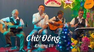 Chờ Đông /St: Ngân Giang| Khương Võ hát live tuyệt | Bolero Vui Khoẻ.