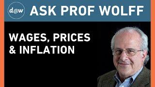 Ask Prof Wolff: Wages, Prices & Inflation