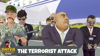 The Terrorist Attack | Shiva | शिवा | Full Episode | Funny Action Cartoon | Shiva TV Show 2024 Hindi