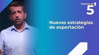 Nuevas estrategias de exportación- Exportar en 5 minutos