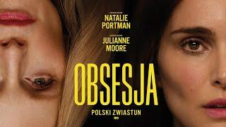 „Obsesja”; oficjalny zwiastun PL; nominacja do Oscara i 4 nominacje do Złotych Globów!