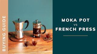 MOKA POT VS FRENCH PRESS: HOW TO CHOOSE YOUR COFFEE MAKER?