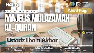 Halaqoh Qur'an Pertemuan Ke-4 | Majelis Mulazamah AL Qur'an #masjidsitichodidjahcimahi