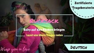 Lasst uns übers Tragen reden #3 - Rucksack, wie bringt man ein Baby auf den Rücken