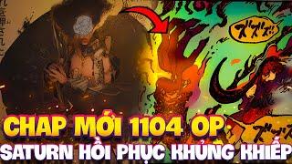 CHAP MỚI 1104 OP | SATURN HỒI PHỤC QUÁ KHỦNG KHIẾP!!