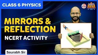 Light, Shadows and Reflections | NCERT Activity - Mirrors and Reflection | Class 6 | Science BYJU'S