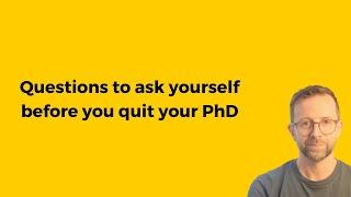 Should you quit your PhD?