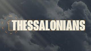 1 Thessalonians 3 | Hold On To Jesus | 7.14.24
