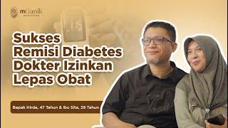 Sukses Remisi Diabetes, Dokter Sarankan Lepas Obat - Cerita Sukses mGanik