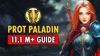 The ONLY Protection Paladin 11.1 M+ Guide You Need