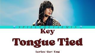Key ( 키 ) - Tongue Tied - Lyrics ( GER & ENG SUB )