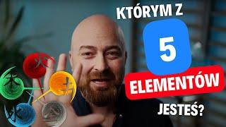 5 elementów - 5 typów ludzi. Sprawdź jakim jesteś elementem!