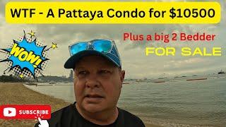 A Pattaya Condo for $10,500 and a Great Value Big 2 Bedder in Na Jomtien.