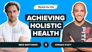 Jordan Syatt on Achieving Holistic Health