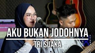 AKU BUKAN JODOHNYA - TRI SUAKA (LIVE COVER INDAH YASTAMI)