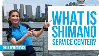 What is SHIMANO SERVICE CENTER? | New Series Trailer