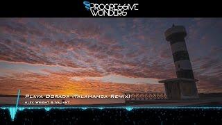 Alex Wright & Valiant - Playa Dorada (Talamanca Remix) [Music Video] [Emergent Shores]