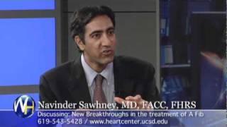 AFIB Navinder Sawhney, MD, FACC, FHRS - New treatment for A Fib