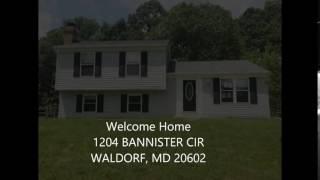 1204 BANNISTER CIR. WALDORF, MD 20602