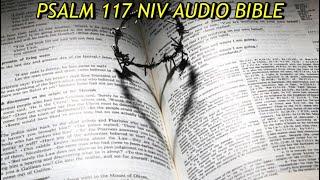 PSALM 117 NIV AUDIO BIBLE (with text)