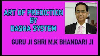 Dasha System | Art of Prediction by Dasha System | M.K Bhandari Ji | Vimshottari Mahadasha