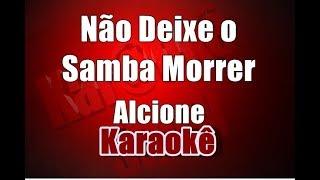 Não Deixe o Samba Morrer - Alcione - Karaokê
