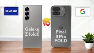 Samsung Galaxy Z Fold 6 vs Google Pixel 9 Pro Fold