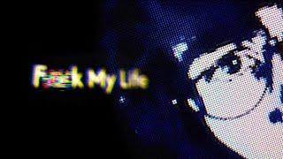 Eleven - F**k My Life (Official Lyric Video)