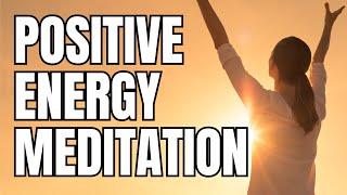 Short Guided Meditation For Positive Energy (5 Minutes)