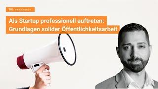 Als Startup professionell auftreten - Grundlagen solider Öffentlichkeitsarbeit 2023