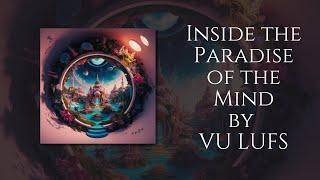 VU LUFS - Inside the Paradise of the Mind