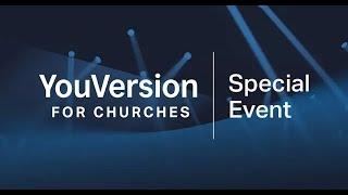 YouVersion for Churches Special Event: Church Profile and Insights