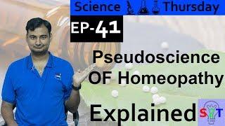 Homeopathy Explained{Science Thursday Ep41}