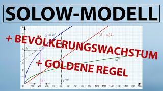 SOLOW MODEL | Population Growth + Golden Rule (German + English CC)