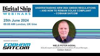 Understanding new 2024 GMDSS regulations - and how to remain SOLAS compliant - Cobham Satcom