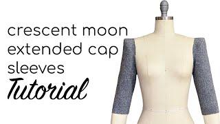 CRESCENT MOON EXTENDED CAP SLEEVE TUTORIAL | SLEEVE STYLES | LA MODÉLISTE