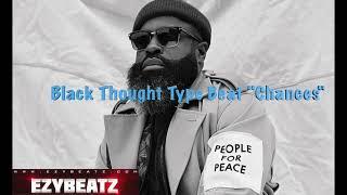 Black Thought Type Beat "Chances"