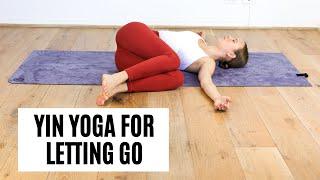 Yin Yoga for Letting Go | Yoga with Janet