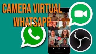 HOW TO USE THE OBS VIRTUAL CAMERA IN WHATSAPP VIDEO CALL