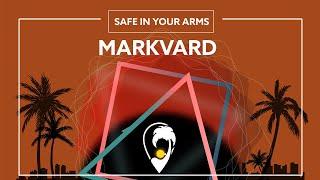 Markvard - Safe In Your Arms [Lyric Video]