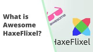 Why does Awesome HaxeFlixel exist? HaxeFlixel game development resources