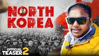 North Korea சம்பவம் Loading | Teaser 2 | Tamil Trekker