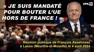 Je suis mandaté pour bouter l'UE hors de France ! - François Asselineau