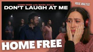 HOME FREE Don't Laugh At Me feat. Mark Wills | Vocal Coach Reacts (& Analysis) | Jennifer Glatzhofer