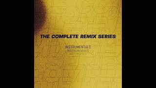 Choppin' Mastah Not Chopin // The Complete Remix Series [Instrumentals]