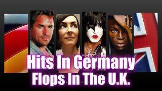 Hits In Germany, Flops In The U.K.