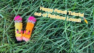 Happy Pencil Tutorial (rainbow loom)